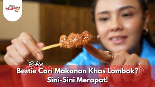 Bestie Cari Makanan Khas Lombok? Sini-Sini Merapat! - BIKIN LAPER (29/1/25) P1