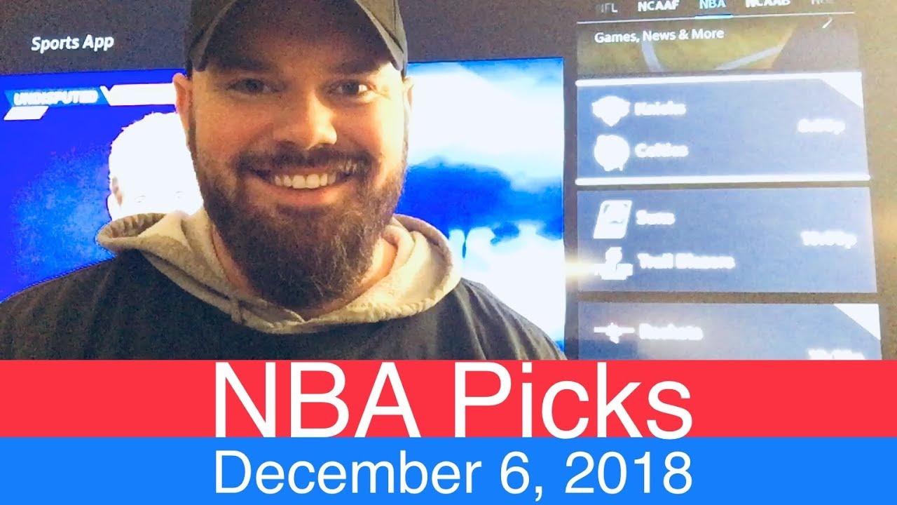 NBA Picks (12-6-18) | Basketball Sports Betting Expert Predictions ...