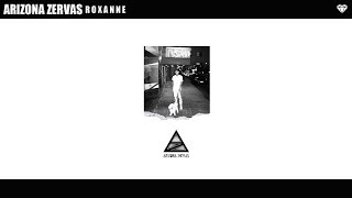 Arizona Zervas - ROXANNE (Audio)