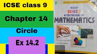 ICSE mathematics class 9 chapter 14 Circle Ex 14.2