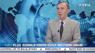 Lakušić: Regionalni vodovod očekuje snažan investicioni zamajac  - TV ADRIA Infoplus