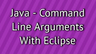 Java Command Line Arguments With Eclipse