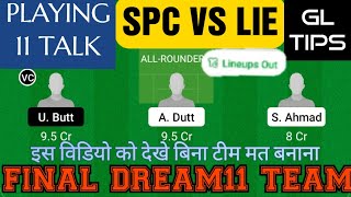 SPC VS LIE | SPC VS LIE DREAM11 TEAM | SPC VS LIE PREDICTION |