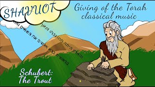 SHAVUOT: Giving of the Torah at Mount Sinai 3334 years ago, cartoon with classical music (Schubert)