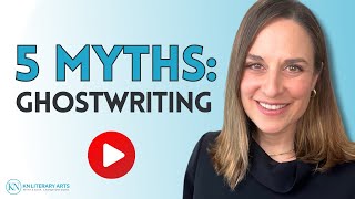 5 Myths About Working With A Ghostwriter