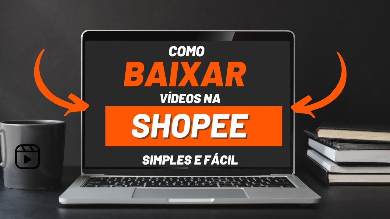 SHOPEE - Como Baixar Vídeo Simples E Fácil - YouTube