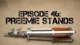 Ep 46:  Preemie Stands