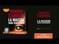 « la maison sans souvenirs » de donato carrisi lu par sylvain agaësse l livre audio