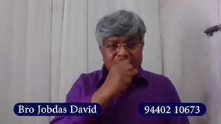 వేటికి దూరముగా ఉండాలి? - Message by Bro Jobdas David - 29112020