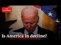 Is America in decline?