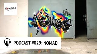 PODCAST #029 – N.O.MADSKI \u0026 Freunde über Stylewriting und die Entwicklung von Graffiti