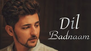 Dil Badnaam - Darshan Raval | Mausam Badla Hai | Darshan Raval Fever