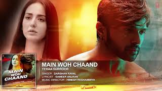 Main Woh Chaand FULL AUDIO Song | TERAA SURROOR | Himesh Reshammiya, Farah Karimaee | T-Series