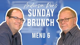 Anderson Pens Sunday Brunch: Menu 6