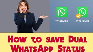 How to save dual WhatsApp status 2022