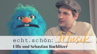 echt.schön:Musik – Ulfie und Sebastian Rochlitzer