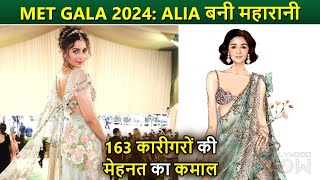 Met Gala 2024: Alia Bhatt's MOST EXPENSIVE Saree Took 1965 Hours To Create | Timeless Princess