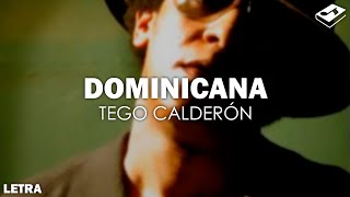 Tego Calderón - Dominicana (Letra) | SONGBOOK