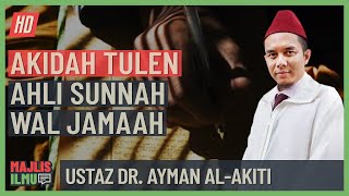 Ustaz Dr. Ayman Al-Akiti - Akidah Tulen Ahli Sunnah Wal Jamaah