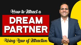 How to Attract a Girl or A Boy (Your Soulmate) Using Law of Attraction - Hindi | Relationship