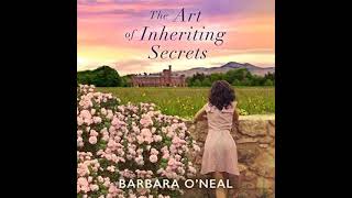 Barbara O'Neal - The Art of Inheriting Secrets | Audiobook Mystery, Thriller \u0026 Suspense - Part 1