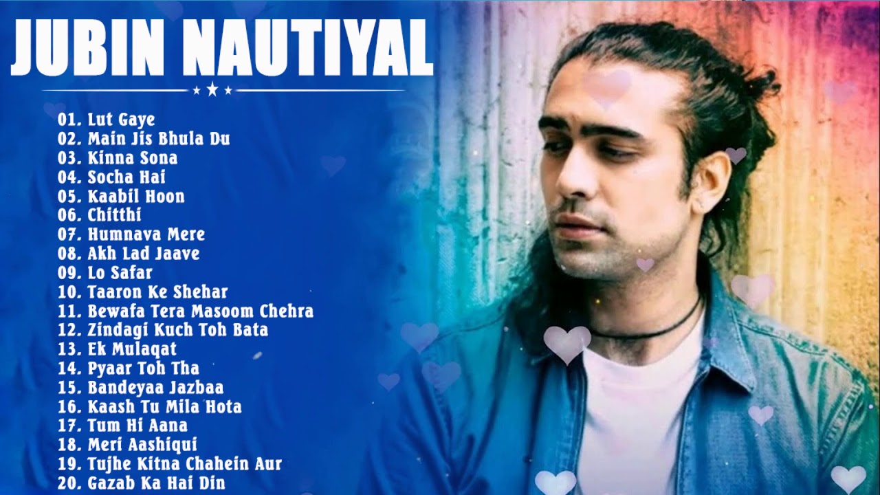 JUBIN NAUTIYAL NEW HIT SONGS Top Bollywood Hindi Songs 2021 Jubin ...