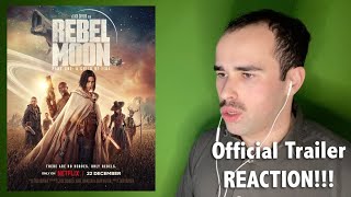 Rebel Moon - Part One: A Child of Fire Official Trailer REACTION!!!