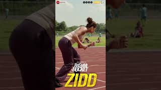 Zidd - Rashmi Rocket | Taapsee Pannu | Nikhita Gandhi | Amit Trivedi | Kausar Munir | #Shorts