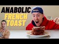 ANABOLIC FRENCH TOAST CHALLENGE (vs. Greg Doucette, Katina Eats Kilos, Max Vs Food, & LiftToEat)