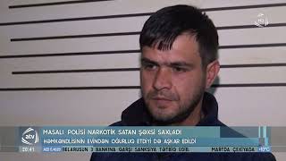 Masallı polisi narkotik satan şəxsi saxladı