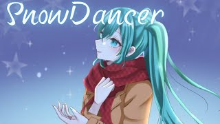 SnowDancer / そともぎ  feat.初音ミク【Original】