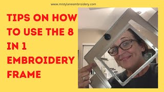 How to use the 8 in 1 Embroidery Frame. Tips and tricks for embroidering with the hoopless frames