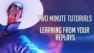 Two Minute Tutorials - Learning from Replays