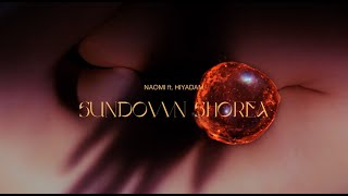 NAOMI ft. HIYADAM - SUNDOWN SHOREA (Official Lyrics Video)