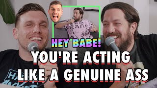 Sal & Chris Present: Hey Babe! - You're Acting Like A Genuine ASS - EP 5