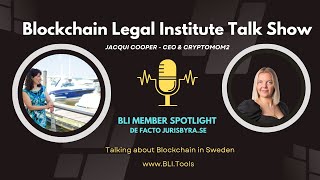 BLI Member Bytes: Jacqui Cooper \u0026 Tatsiana Turgot (JDs)| Blockchain Legal Tech Innovations in Sweden