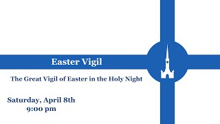 The Great Vigil of Easter in the Holy Night