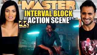 MASTER - Interval Block action scene REACTION!! | VIJAY | 4K (English Subtitle)