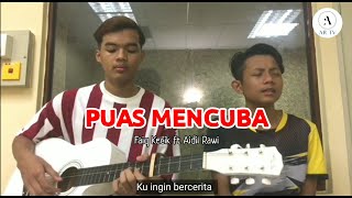 Payeqzz Ft Aidil Rawi - Puas Mencuba  Original Video 