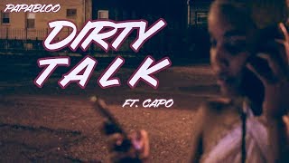 PapaBloo - Dirty Talk (ft Capo) (OFFICIAL VIDEO)