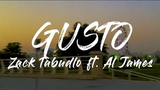 Gusto (sped up) Lyrics - Zack Tabudlo ft. Al James