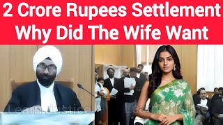 2 Crore Rupees Settlement Why Did The Wife Want | Alimony Settlement #law