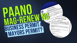 PAANO MAG RENEW NG BUSINESS PERMIT / MAYORS PERMIT?