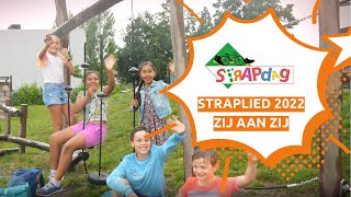 Straplied 2022 (officiële videoclip) - Zij aan zij! Delen en dansen maar!