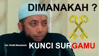 UST. KHALID BASALAMAH | KOK BISA KEDUA ORANG TUA MENJADI KUNCI SURGA BAGI ANAK-ANAKNYA KELAK ?!!?