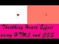 How to Make Heart Throbbing Animation using HTML and CSS | Web Development for Beginners