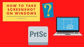 How to Take Screenshot on Computer Windows | Laptop or PC #theinfocity