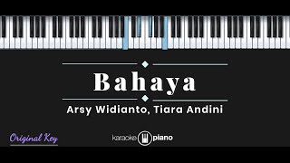 Bahaya - Arsy Widianto, Tiara Andini (KARAOKE PIANO)