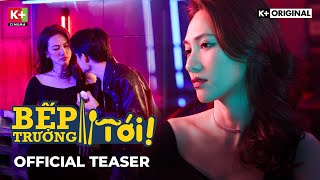 [Teaser] Bếp Trưởng Tới! | Phương Anh Đào 'Nóng Từng Milimet' Bên Trai Trẻ Hoàng Trung