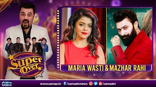 Super Over with Ahmed Ali Butt | Maria Wasti & Mazhar Rahi | SAMAA TV | 7 Sept 2022